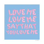 Love Me Love Me Blue